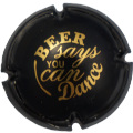 Muselet beer says you can dance Beer Collection #1 Valentin